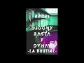 Ratpi x rasta x dyhay la routine2k17