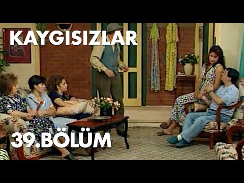 Kaygısızlar 39.Bölüm - Full Bölüm