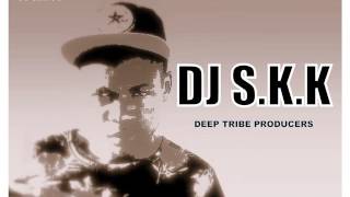 DJ SKK  The Khoisan  Original mix   mp3