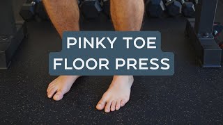 Pinky Toe Floor Press For Runners