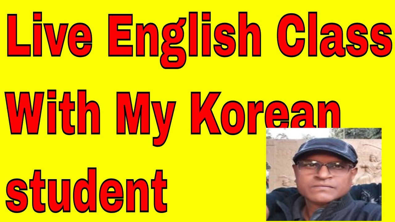 Live English Class With My Korean student, Learn indian Accent In
