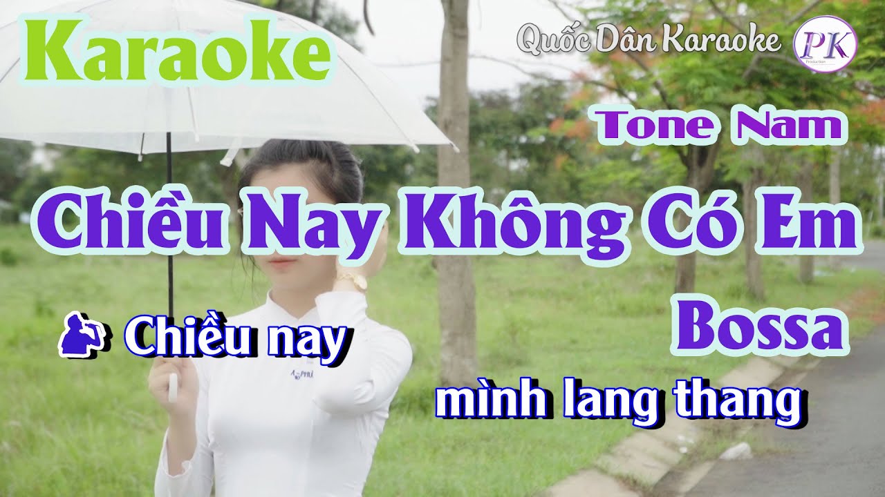 Karaoke Chiều Nay Không Có Em | Bossa Nova | Tone Nam (D,Tp:115) | Quốc Dân Karaoke