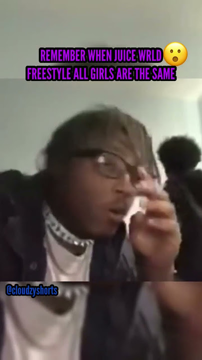 Remember when Juice Wrld freestyle all girls are the same #rap #hiphop #juicewrld