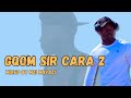 Gqom Sir Cara 2 | Mixed by Mzi Mnyazi