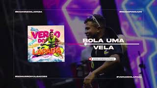 BOLA UMA VELA - RAMONZIN LAPADA