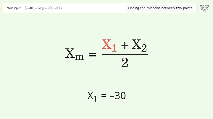 Find the midpoint between two points p1 (-30,-51) and p2 (-90,-61): Step-by-Step Video Solution