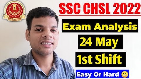 Ssc Chsl exam Analysis 2022 | 24 may 1 shift | ssc Chsl 2022 exam Analysis | ssc Chsl analysis