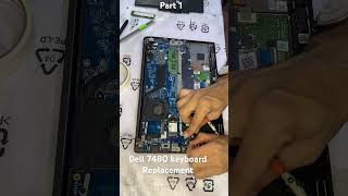 Dell 7480 i5 - 8th Generation keyboard replacement. Part 1