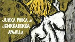 Video thumbnail of "Jukka Poika - Sticks for the Stove"