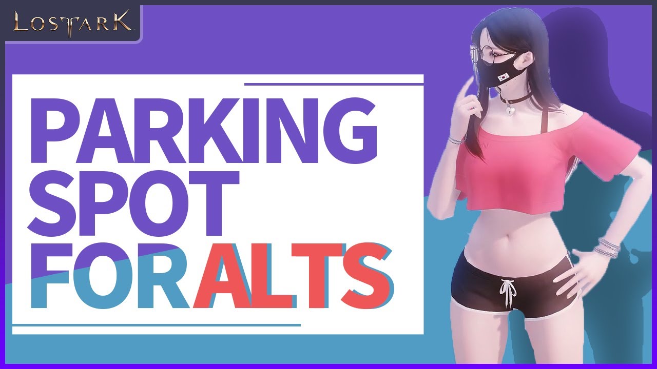 Lost Arkㅣ【OLD】 Parking Spot for Your Alts ! 《Beginner's Guide》