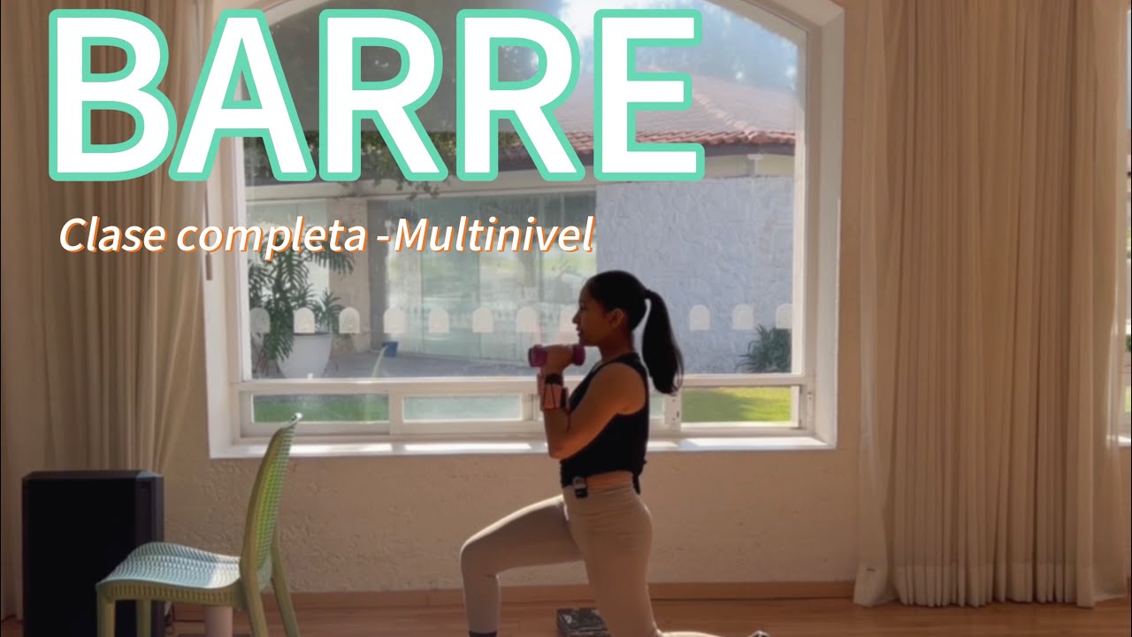 Clase completa de BARRE | Full Body | entrenamiento completo desde casa 