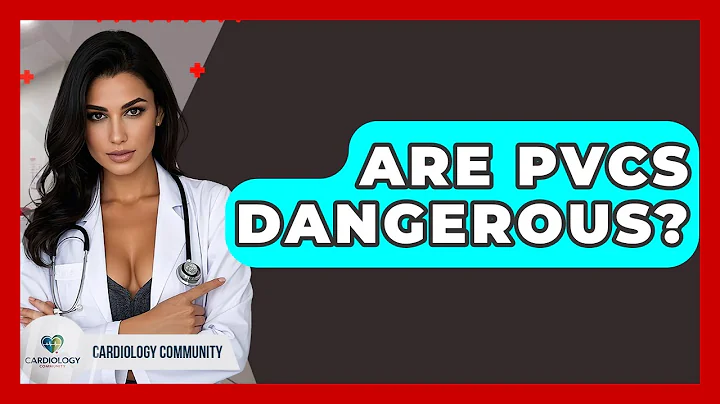 Are PVCs Dangerous? - Cardiology Community