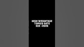 High weightage topics for Gate ECE | GATE ece topics | high marks topic#gate #gateece #gate2026