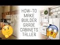 How to Add Height to Builder Grade Cabinets