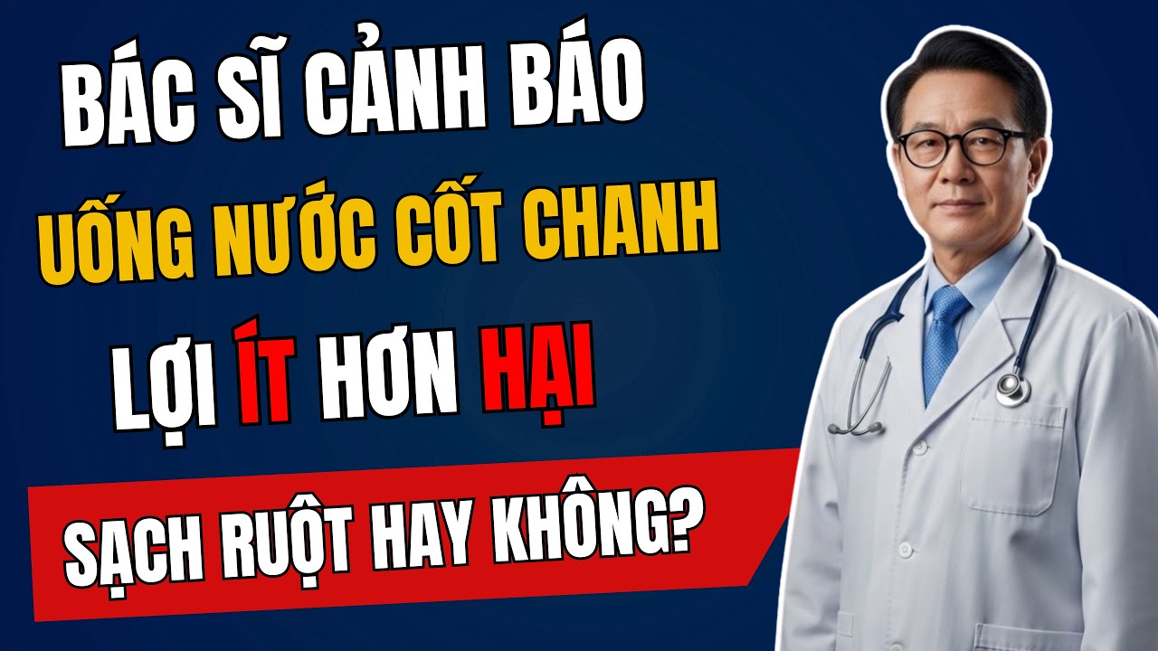 TRÀO LƯU Uống Nước Cốt Chanh Mỗi Sáng, Gây THỦNG DẠ DÀY?