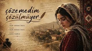 Çözemedim Çözemedim - Söz - Müzik - Osman Kara - Aranje - Sami Taşkin