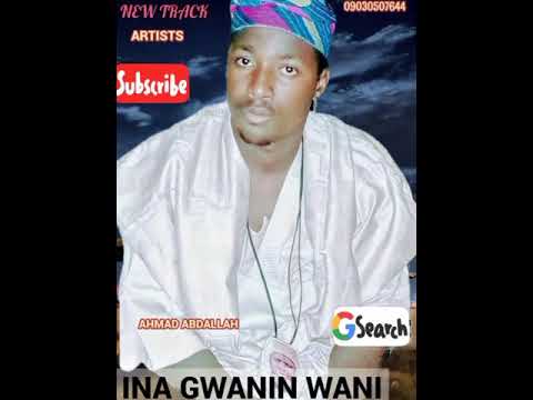 Ahmad Abdallah   Ina Gwanin WaniOfficial Audio