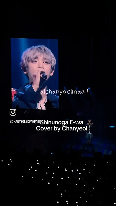 Shinunoga E-Wa Cover by Chanyoel♥️ #chanyeol #exo #exoshorts #kpop #shorts #shinunogaewa