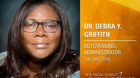 Dr. Debra Y. Griffith - 2017 Wang Family Excellenc...