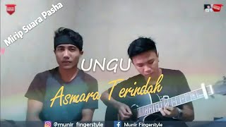 Suara mirip pasha!.. Ungu ~ Asmara Terindah (cover) By Munir Fingerstyle Ft. Shantos