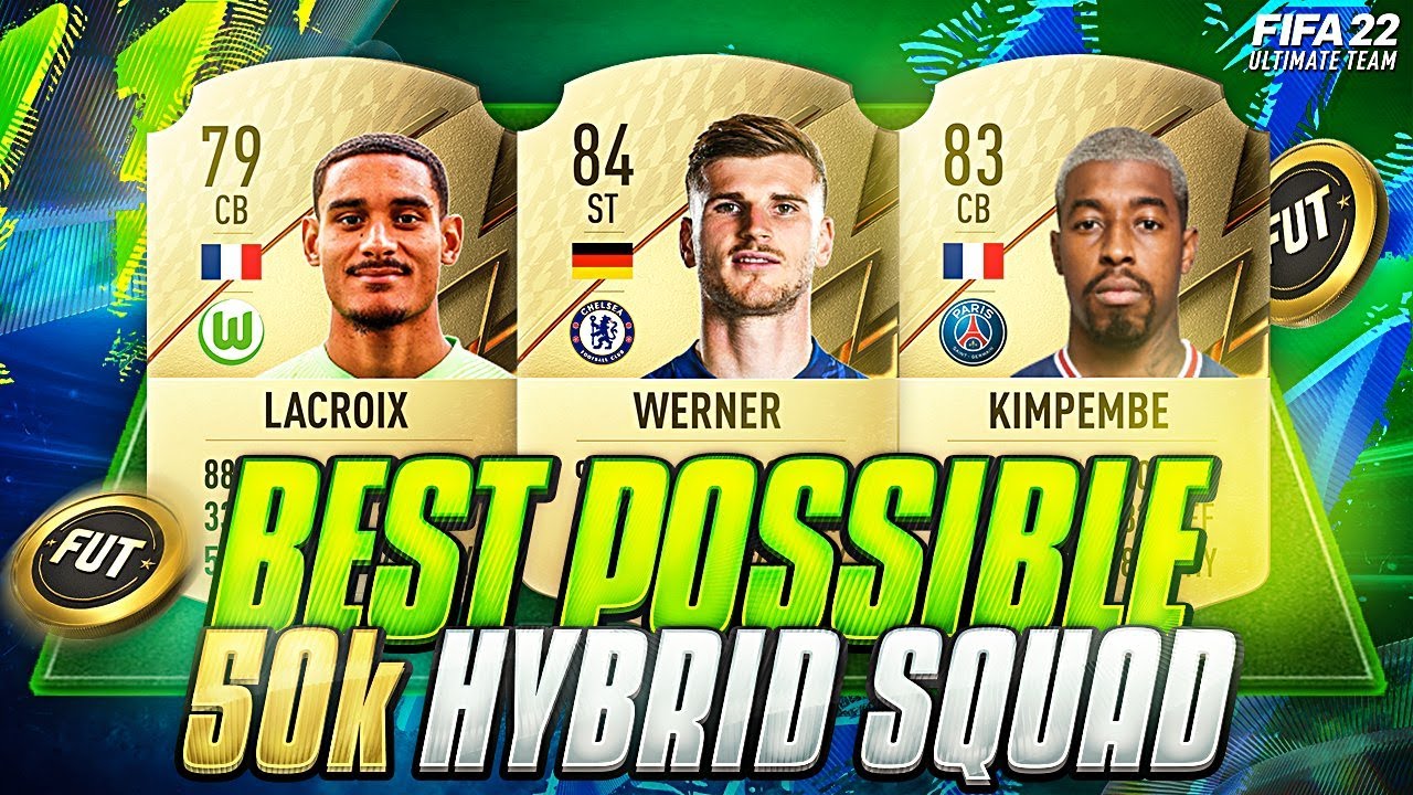 FIFA 22 MOST OVERPOWERED BEST POSSIBLE 50K HYBRID EVER! 100K META