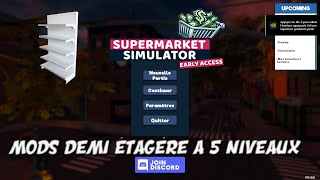 🧾[SUPERMARKET SIMULATOR] PRÉSENTATION MODS DEMI ÉTAGÈRE A 5 NIVEAUX 4K60 [FR] (PC) screenshot 2