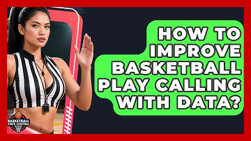 How To Improve Basketball Play Calling With Data? - Basketball Stats Central