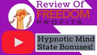 Freedom Profits Review -- Freedom Profits + Bonuses: UNIQUE Hypnotic Bonuses