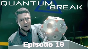 Quantum Break Episode 19 Junction 4 Contorl or Surrender