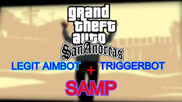 LEGIT AIMBOT+TRIGGERBOT [SAMP] [EASY DOWNLOAD]
