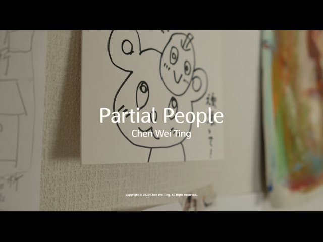 Partial People : Chen Wei Ting 