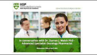 In conversation with Dr. Darren J. Walsh PhD - Advanced Specialist Oncology Pharmacist