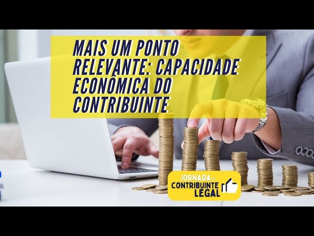 Transação Tributária - Mais um ponto relevante: capacidade econômica do contribuinte