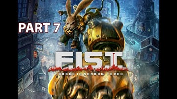 F.I.S.T.: Forged In Shadow Torch | Part 7 | PC | FULL Map Completion | FULL Playthrough