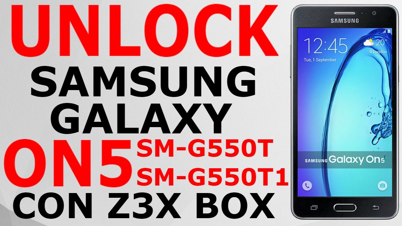Unlock Samsung Galaxy On5 Sm-G550T Con Z3X Activar, Desbloquear, Liberar. -  Youtube