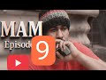 MAMA EPISODE 9