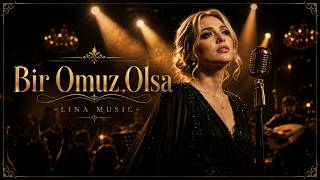 Lina - Bir Omuz Olsa Yoruldum Ama Vazgeçmedim
