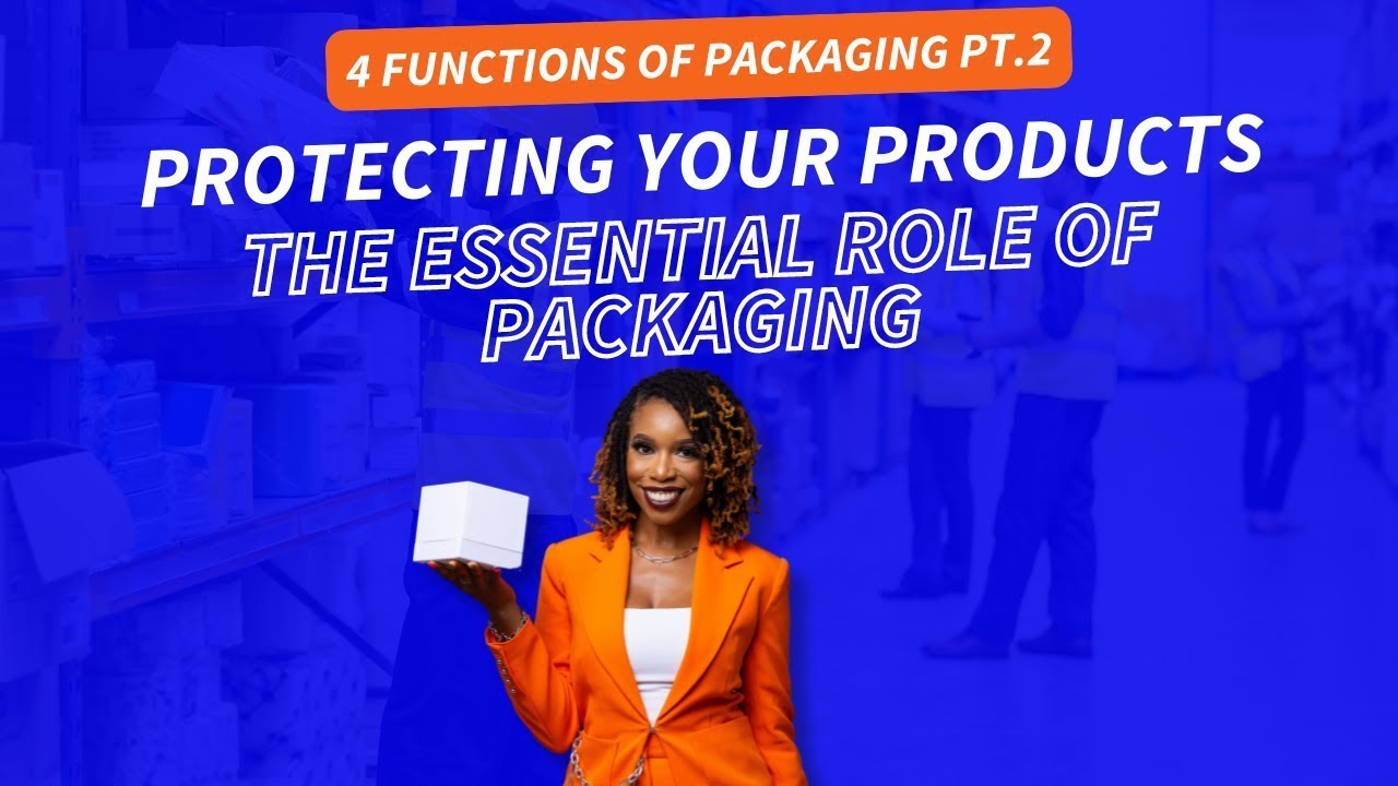 Protecting Your Products: The Essential Role of Packaging - YouTube