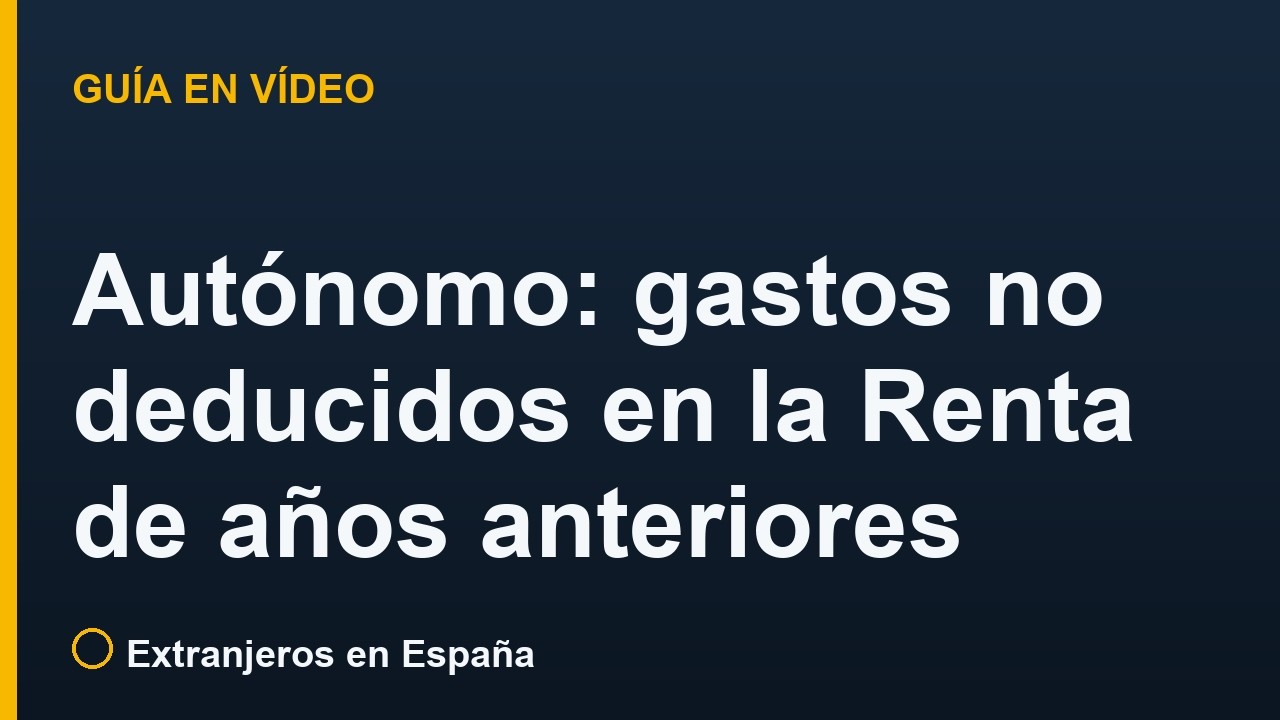 Autónomo: gastos no deducidos en la Renta de años anteriores (2022 a 2025)