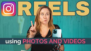 How to Make Reels with Photos and Videos for BEGINNERS