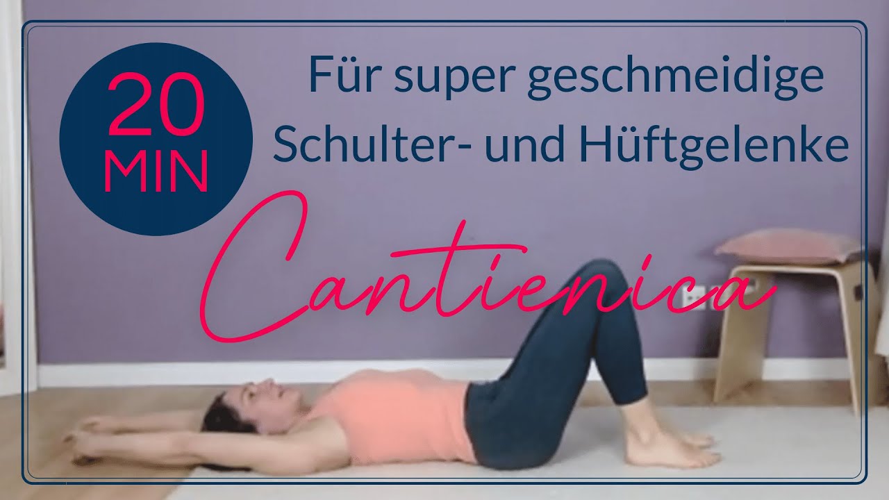 Cantienica: 20 Minuten für geschmeidige Schulter- und Hüftgelenke - für Anfängerinnen geeignet!
