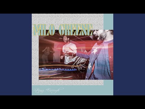 Putar Strong Enough - Milo Greene