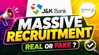 J&K Bank Massive Recruitment Drive - Real Or Fake ? ​
