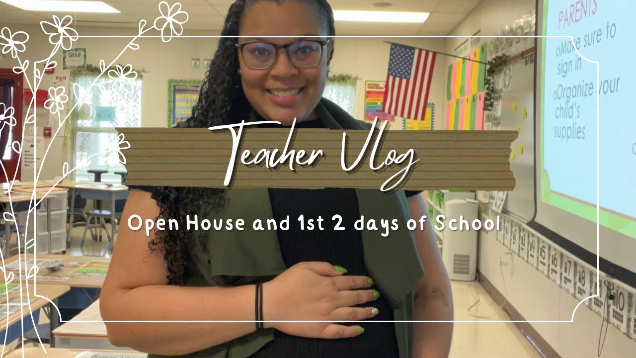 Teacher Vlog | Open House and 1st 2 Days of School - YouTube