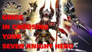 Seven Knights: New Guide In Choosing 7K Hero