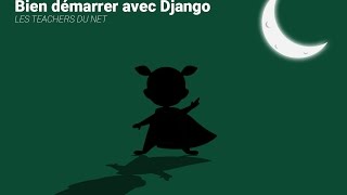 Tutoriel Django (Français) - Partie 1/2