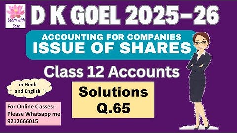 Q65| Issue of Shares| DK Goel 2025-26| Ch6| Class 12 Accounts| DK Goel 2026⁨ ⁨@learnwithease