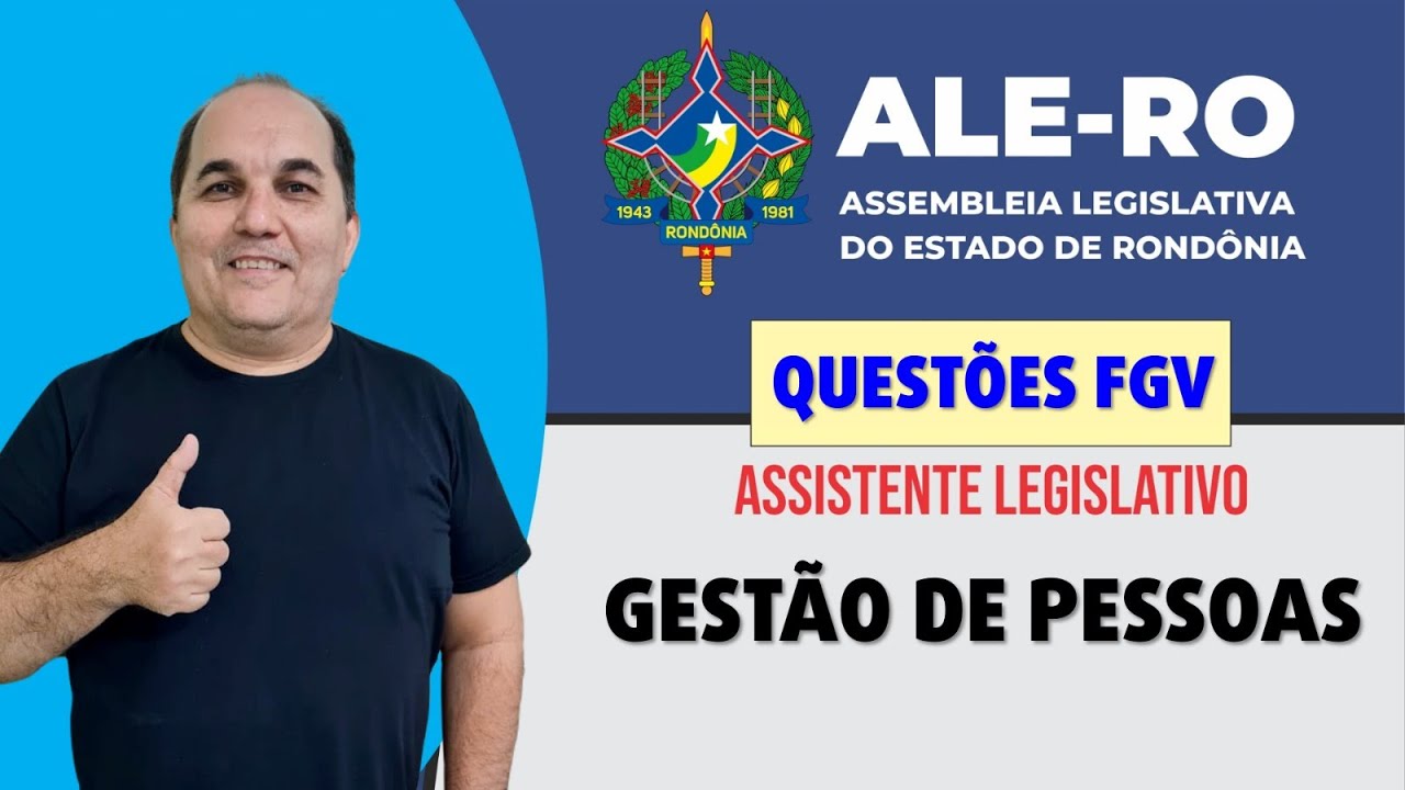 ALE-RO - Questões FGV - Gestão de Pessoas - Ass. Legislativo - Petronio Castro