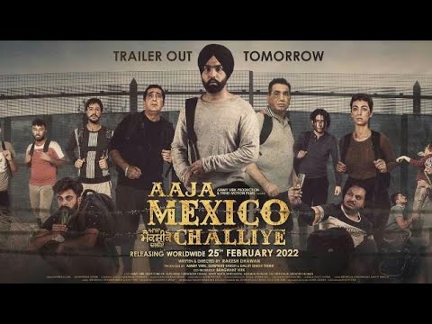 Aaja Mexico Challiye | Official Trailer | Ammy Virk  Releasing 25th Feb 2022 #thind #motion