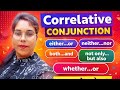 Correlative Conjunction Full Chapter 🔥 | Either-Or, Neither-Nor, Both-And | TET/CTET/UPTET 2026”